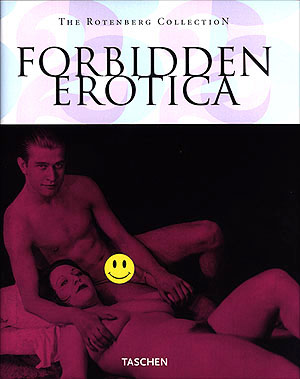 Forbidden Erotica 2nd Ed - The Rotenberg Collection