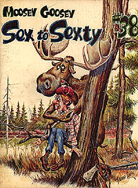 Sexty #38, Moosey Goosey