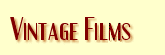 Vintage Films from the Rotenberg Collection
