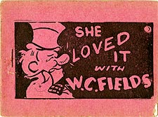 W.C. Fields in She Loved It